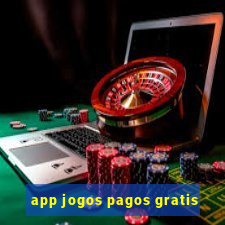 app jogos pagos gratis